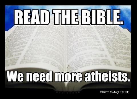 Leia a bíblia, nós precisamos de mais ateístas