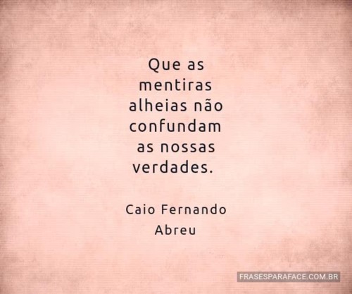 que-as-mentiras-alheias-nao-confundam-as.jpg