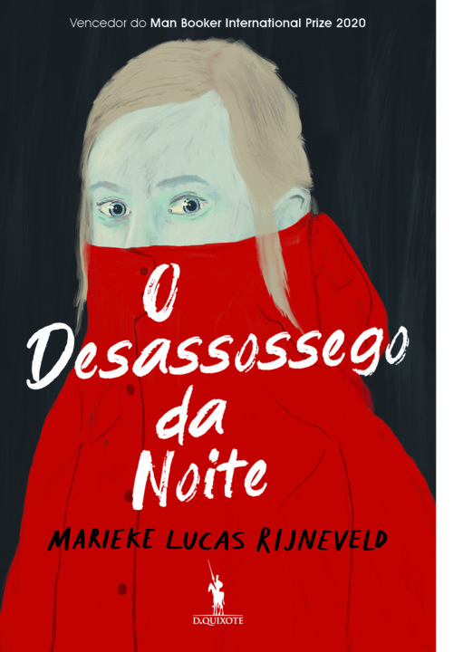 O DESASSOSSEGO DA NOITE by Marieke Lucas Rijneveld