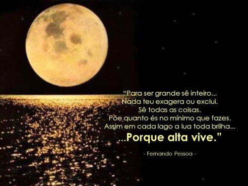 Para+ser+grande+sê+inteiro.+Nada+teu+exagera+ou+e Para+ser+grande+sê+inteiro.+Nada+teu+exagera+ou+e